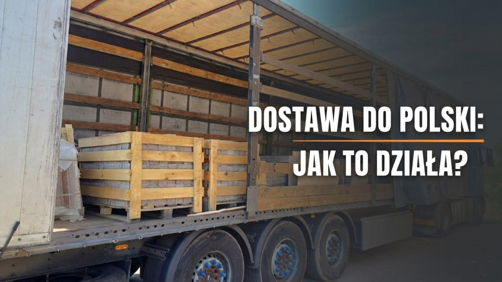 Dostawa granitu do Polski